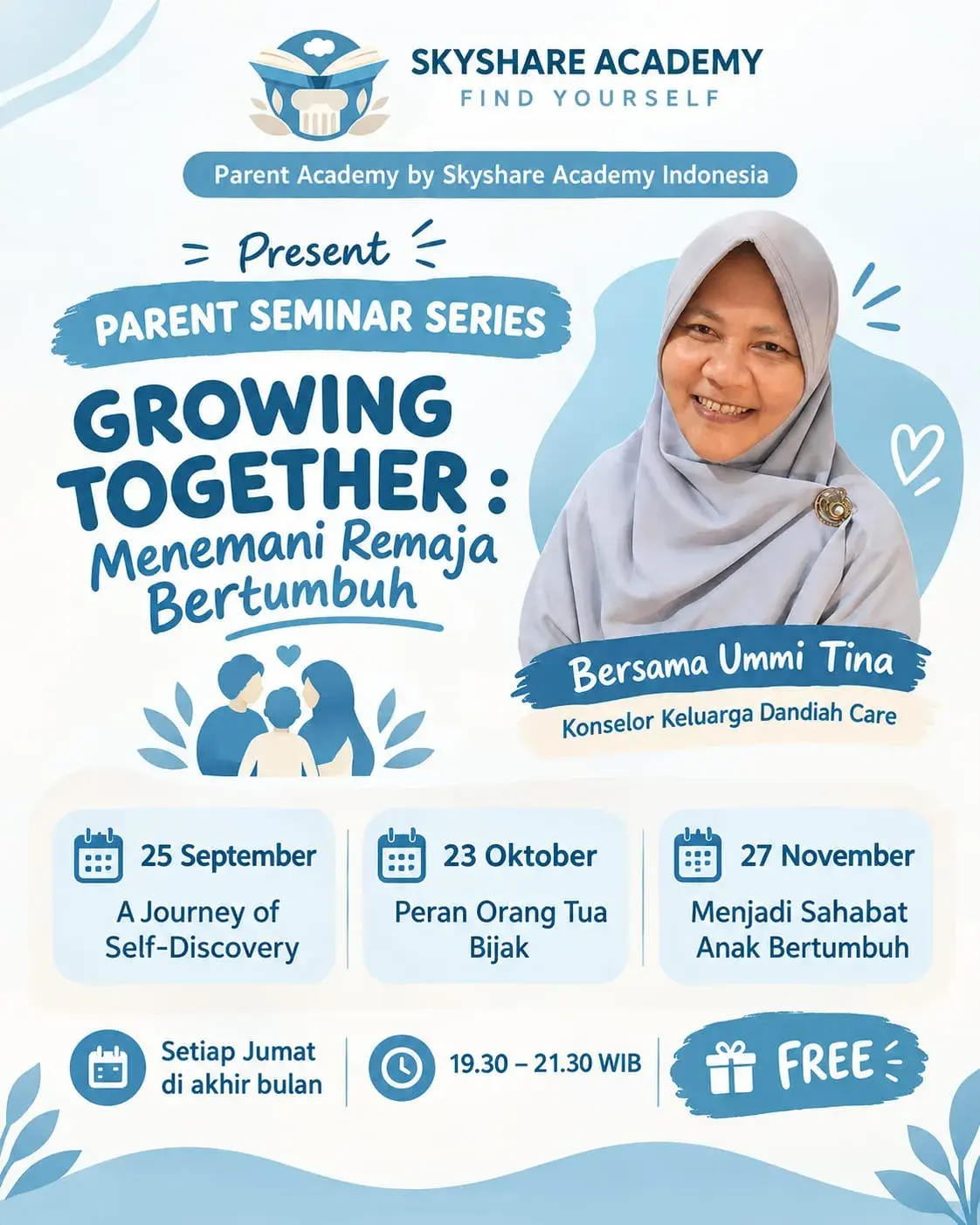 โจ PARENT SEMINAR SERIES GROWING TOGETHER : Menemani Remaja Bertumbuh